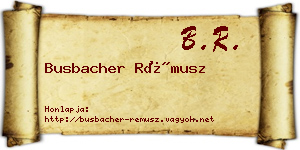 Busbacher Rémusz névjegykártya